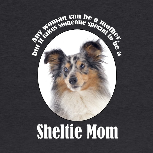 Blue Merle Sheltie Mom by You Had Me At Woof